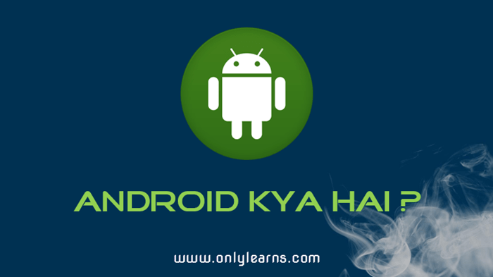Android-kya-hai